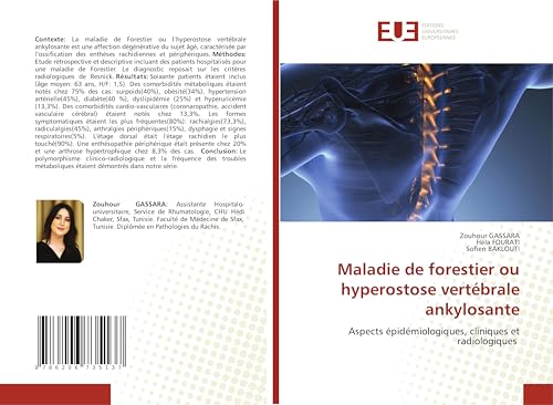 Maladie de forestier ou hyperostose vertébrale ankylosante: Aspects épidémiologiques, cliniques et radiologiques von Éditions universitaires européennes