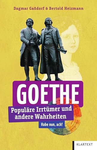 Goethe: Populäre Irrtümer und andere Wahrheiten (Irrtümer und Wahrheiten)