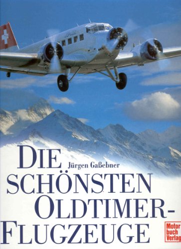 Die schönsten Oldtimer-Flugzeuge