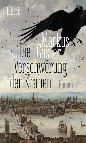 Die Verschwörung der Krähen: Roman von Beck C. H.