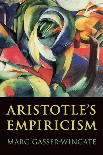 Aristotle's Empiricism von Oxford University Press Inc