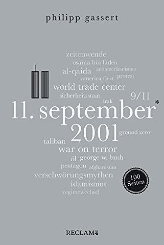11. September 2001. 100 Seiten (Reclam 100 Seiten)
