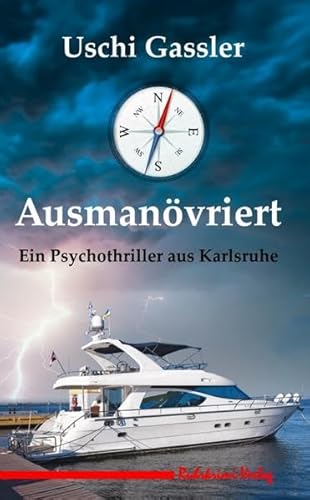 Ausmanövriert: Ein Karlsruhe Psychothriller