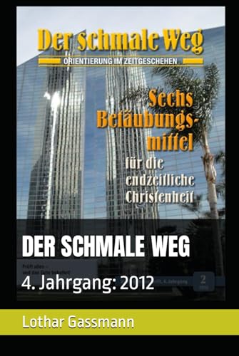 DER SCHMALE WEG: 4. Jahrgang: 2012 (DER SCHMALE WEG Alle Jahrgänge, Band 4) von Independently published