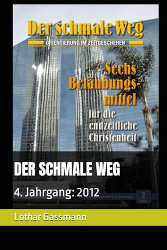 DER SCHMALE WEG: 4. Jahrgang: 2012 (DER SCHMALE WEG Alle Jahrgänge, Band 4) von Independently published