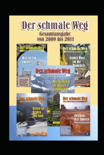 DER SCHMALE WEG: Band 1: Jahrgang 2009 bis 2011 von Independently published