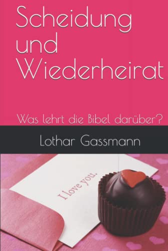 Scheidung und Wiederheirat: Was lehrt die Bibel darüber? Scheidung und Wiederheirat: Was lehrt die Bibel darüber?