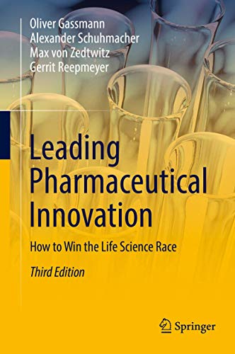 Leading Pharmaceutical Innovation: How to Win the Life Science Race von Springer