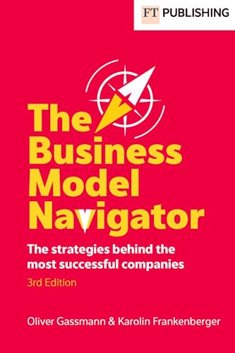 The Business Model Navigator (Financial Times Series) von Financial Times Prent.