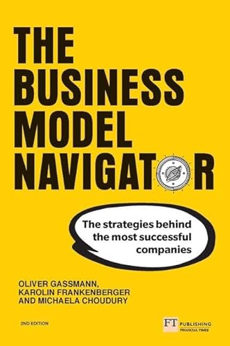 The Business Model Navigator: The strategies behind the most successful companies von Financial Times Prent.