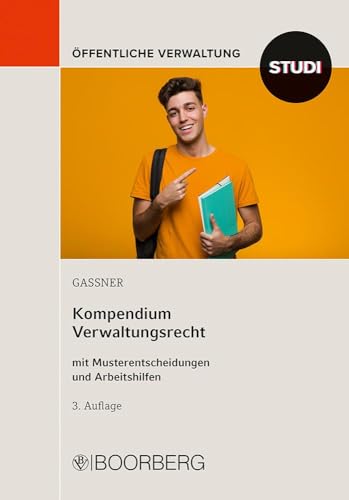 Kompendium Verwaltungsrecht: mit Musterentscheidungen und Arbeitshilfen von Boorberg, R. Verlag