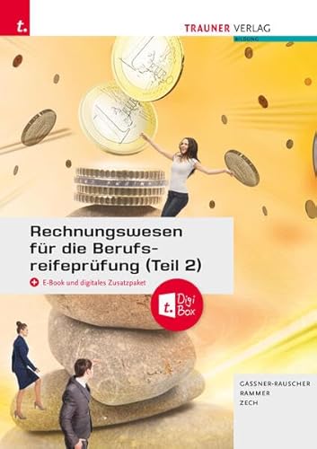 Rechnungswesen für die Berufsreifeprüfung (Teil 2) + TRAUNER-DigiBox + E-Book von TRAUNER