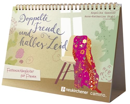 Doppelte Freude und halbes Leid: Fastenzeitbegleiter für Frauen (Fastenkalender) von Neukirchener Verlag