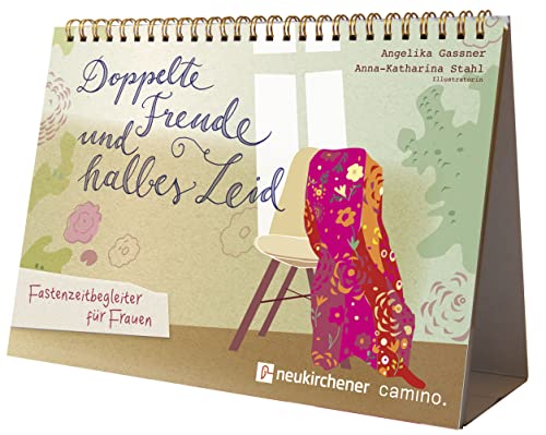 Doppelte Freude und halbes Leid: Fastenzeitbegleiter für Frauen (Fastenkalender) Doppelte Freude und halbes Leid: Fastenzeitbegleiter für Frauen (Fastenkalender) von Neukirchener Verlag
