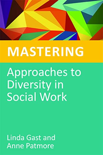 Mastering Approaches to Diversity in Social Work (Mastering Social Work Skills Series) von Jessica Kingsley Publishers