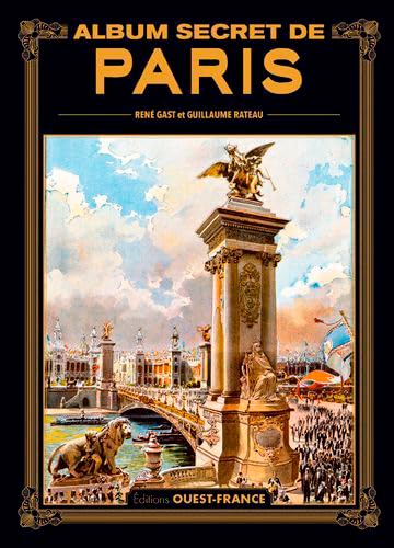 Album secret de Paris von OUEST FRANCE
