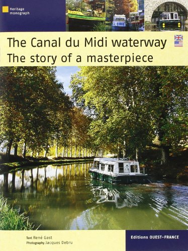 Le canal du Midi : Histoire d'un chef-d'oeuvre, version anglaise von OUEST FRANCE