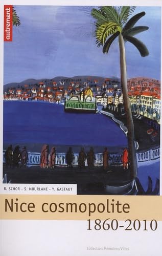 Nice cosmopolite 1860-2010 Nice cosmopolite 1860-2010 von AUTREMENT