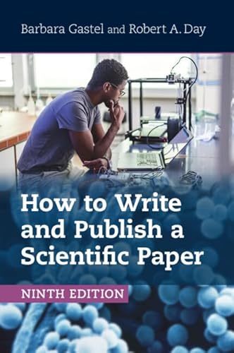 How to Write and Publish a Scientific Paper von Cambridge University Press
