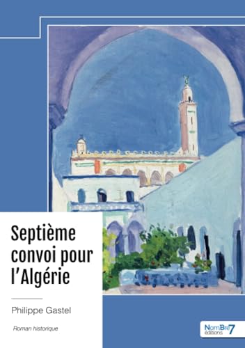Septième convoi pour l'Algérie von Nombre7
