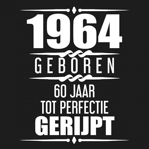 1964 Geboren 60 Jaar Tot Perfectie Gerijpt: 60e verjaardag Gastenboek | 60 jaar Gastenboek | Cadeau voor je 60e verjaardag | 60 jaar verjaardag Gastenboek - 60 beschrijfbare pagina's