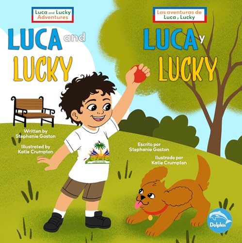 Luca and Lucky (Luca Y Lucky) Bilingual Eng/Spa (Luca And Lucky Adventures (las Aventuras de Luca y Lucky) Bilingual Eng/Spa) von Seahorse Dolphin