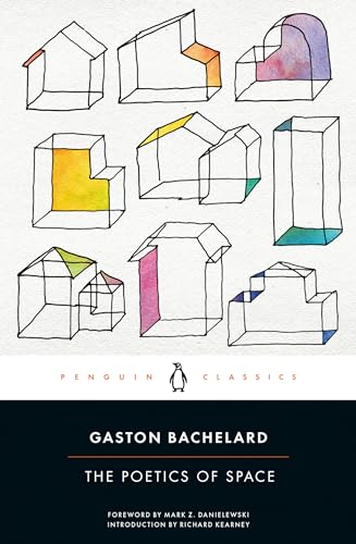 The Poetics of Space: Gaston Bachelard von Penguin Classics