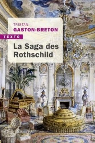 La saga des Rothschild: l'argent, le pouvoir et le luxe von TALLANDIER