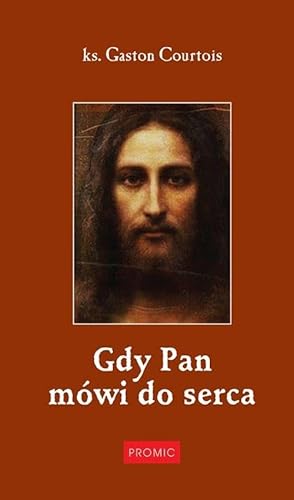 Gdy Pan MĂłwi Do Serca TW - Gaston Courtois [KSIĄĹťKA]