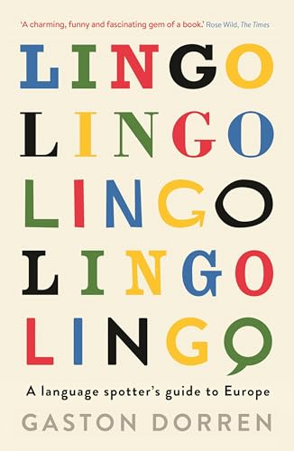 Lingo: A Language Spotter's Guide to Europe von Profile Books