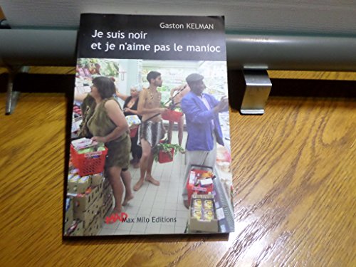 Je suis noir et je n'aime pas le manioc Je suis noir et je n'aime pas le manioc