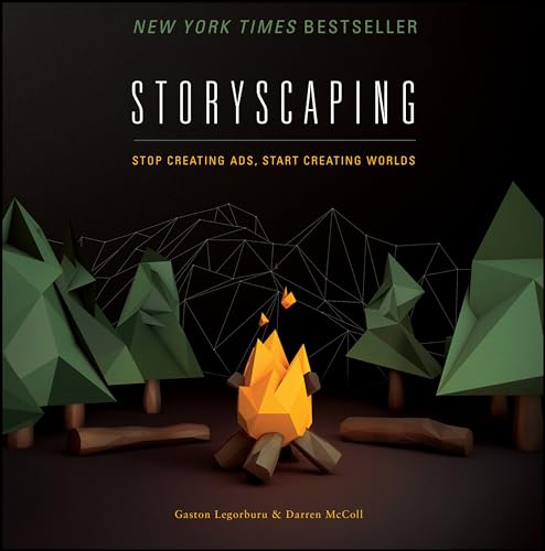 Storyscaping: Stop Creating Ads, Start Creating Worlds von Wiley