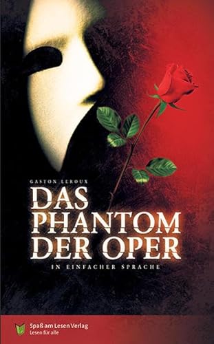 Das Phantom der Oper: In Einfacher Sprache von Spa am Lesen Verlag