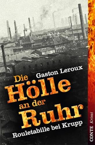 Die Hölle an der Ruhr: Rouletabille bei Krupp (Conte Krimi)