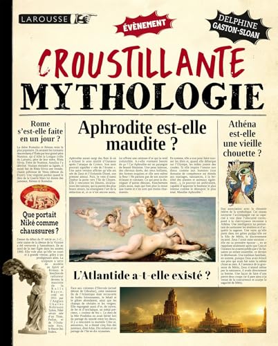 Croustillante mythologie von LAROUSSE