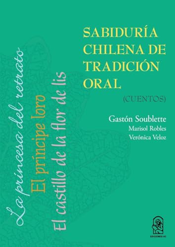Sabiduría chilena de tradición oral: Cuentos von Ediciones UC