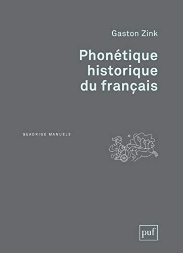 Phonétique historique du français von PUF