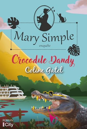 Crocodile dandy: Les enquêtes de Mary Simple T2 von CITY