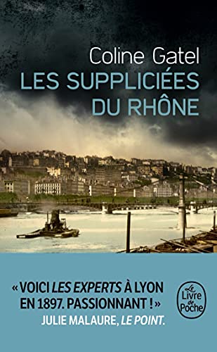 Les Suppliciées du Rhône von LGF