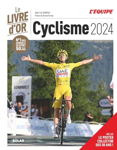 Livre d'or du cyclisme 2024: Avec un poster collector des 50 ans ! von SOLAR