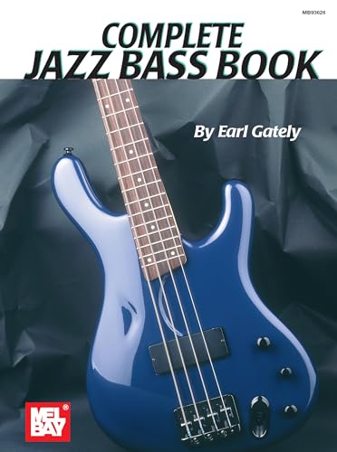 Complete Jazz Bass Book von Mel Bay Publications, Inc.