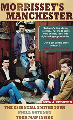 Morrissey's Manchester: The Essential Smiths Tour: 2nd Edition von Empire Publications Ltd