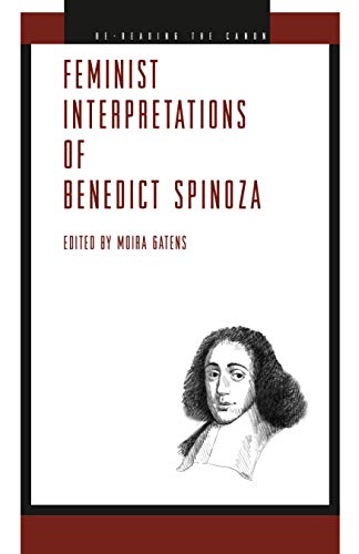 Feminist Interpretations of Benedict Spinoza (Re-reading the Canon) von Penn State University Press