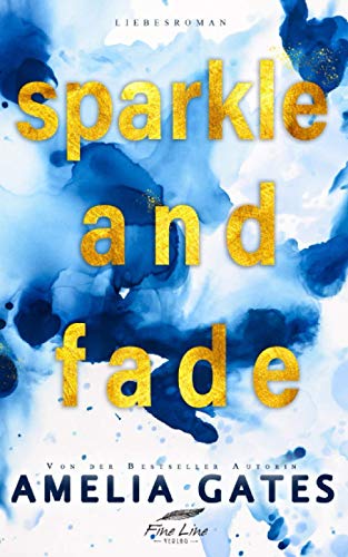 SPARKLE AND FADE: Rockstar Liebesroman von Independently published