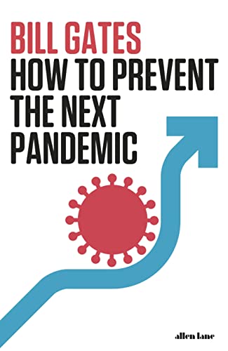 How to Prevent the Next Pandemic: Bill Gates von Allen Lane