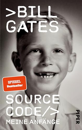 Source Code: Meine Anfänge | Die Autobiographie des Microsoft-Gründers, #1 New York Times Bestseller von Piper