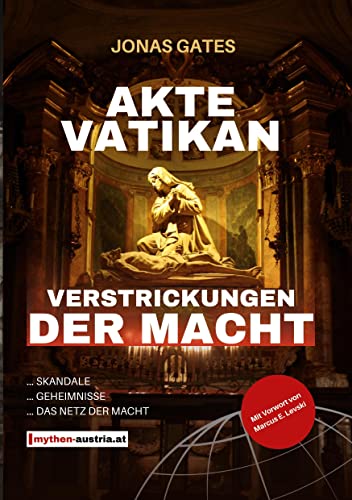 Akte Vatikan: Verstrickungen der Macht