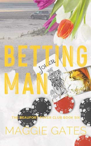 Betting Man (The Beaufort Poker Club, Band 6)