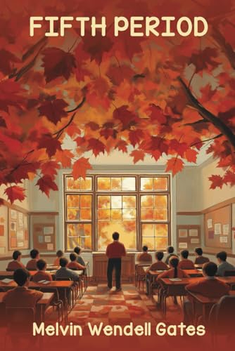 Fifth Period: The Journey of an African American Male Teacher Through 28 Years and Beyond von Amazon Writing & Publishers