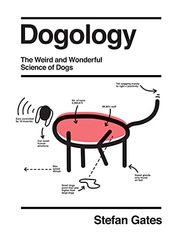 Dogology: The Weird and Wonderful Science of Dogs von Quadrille Publishing